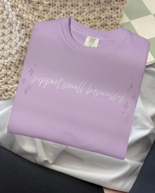 Support Small Businesses T-shirt
